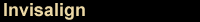 Invisalign